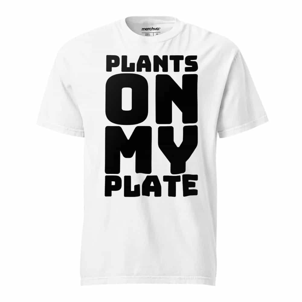Plants On My Plate, T-Shirt