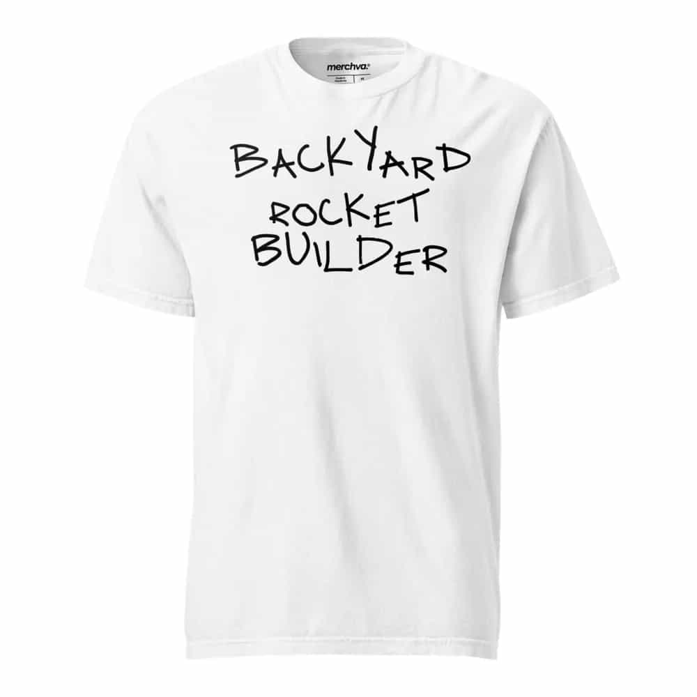 Backyard Rocket Builder, T-Shirt