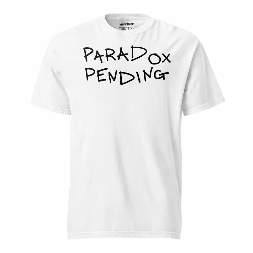 Paradox Pending, T-Shirt