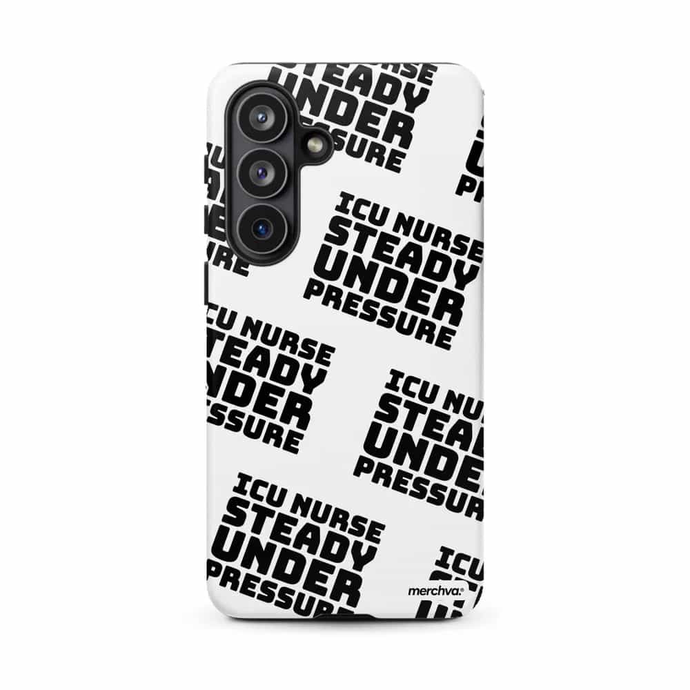 ICU Nurse Steady Under Pressure, Phone Case