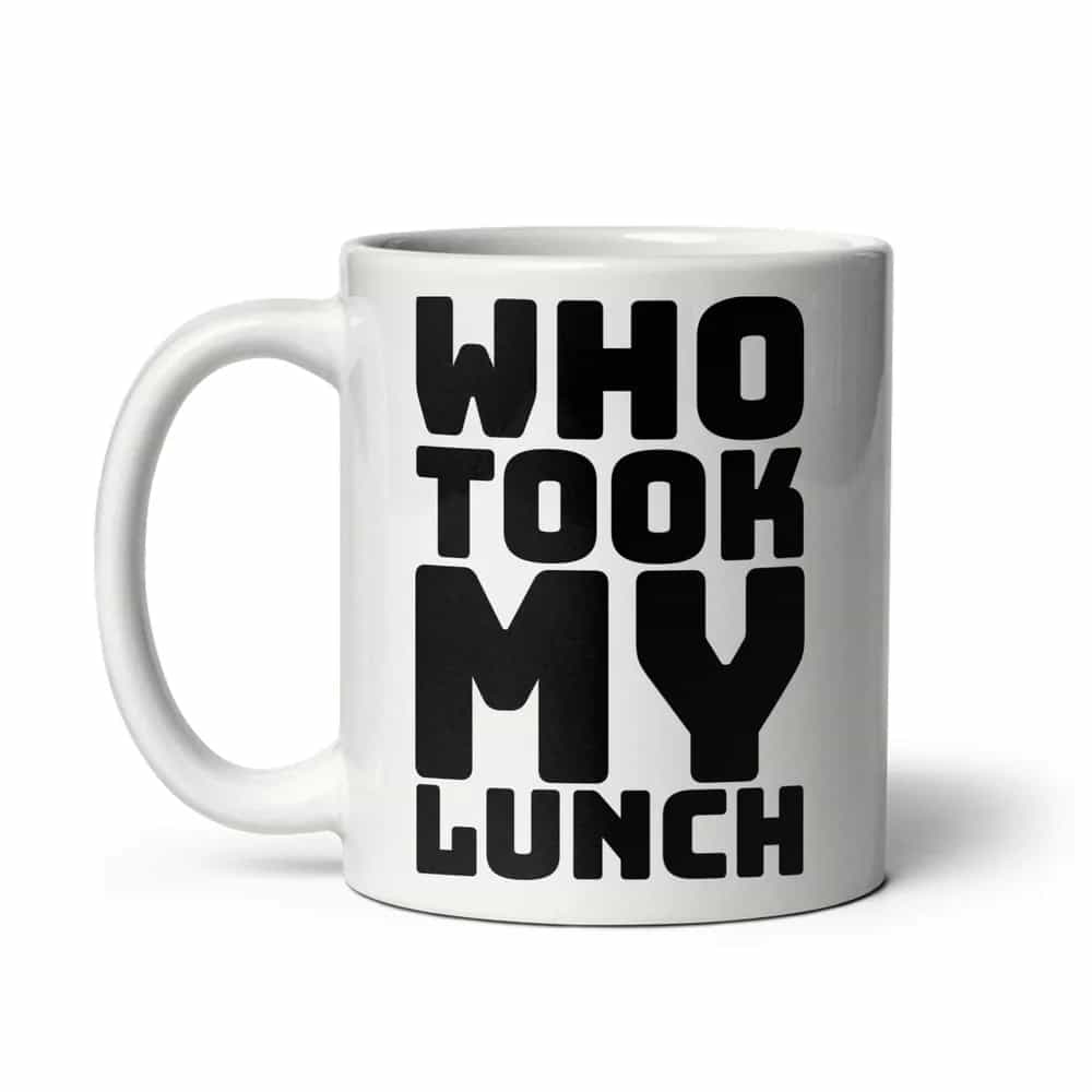 Who Took My Lunch, Mug