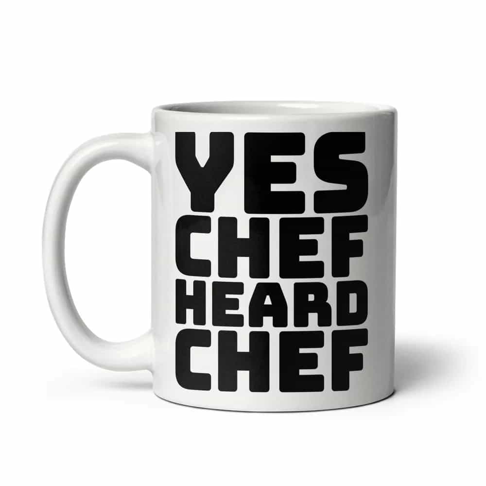 Yes Chef Heard Chef, Mug