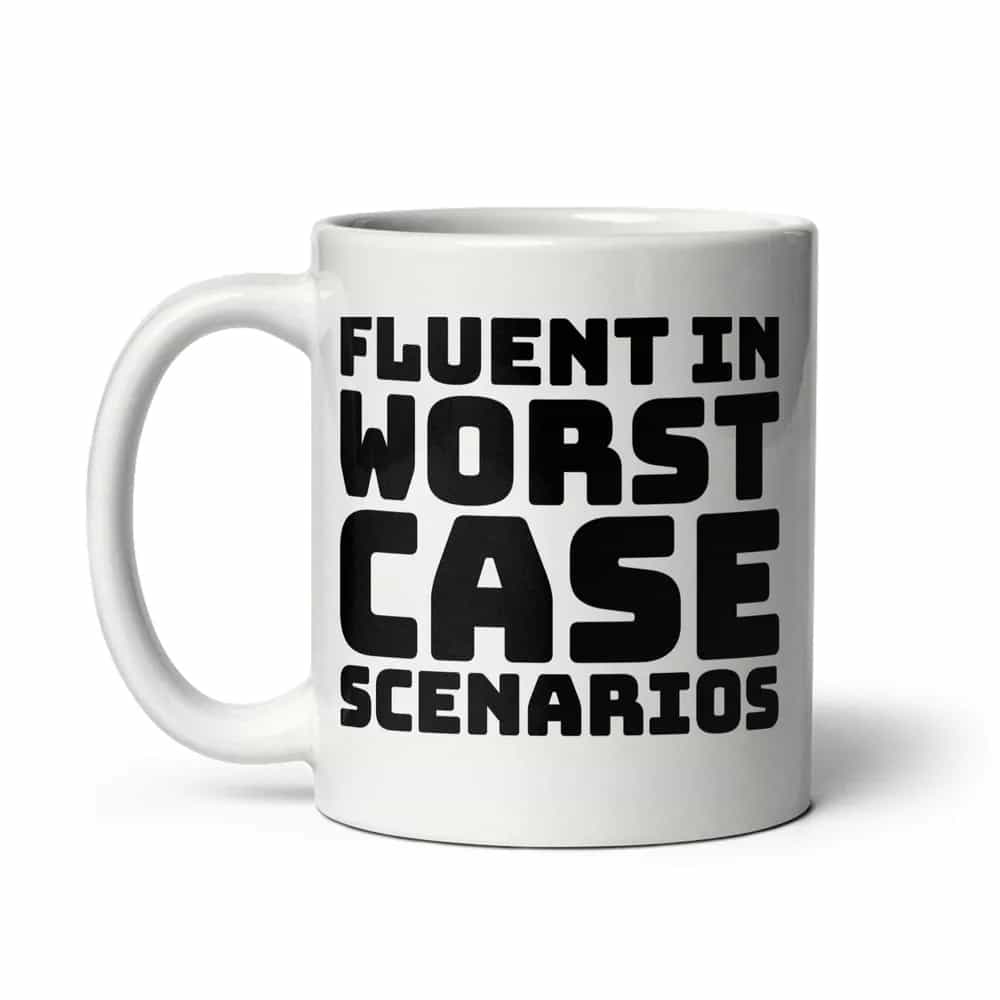 Fluent In Worst Case Scenarios, Mug