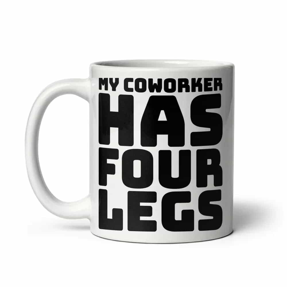My Coworker Has Four Legs, Mug
