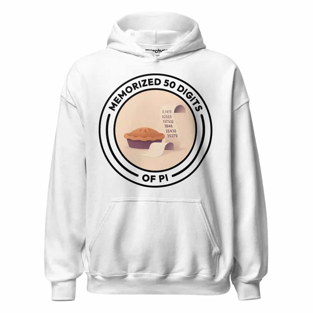 Memorized 50 Digits Of Pi, Hoodie