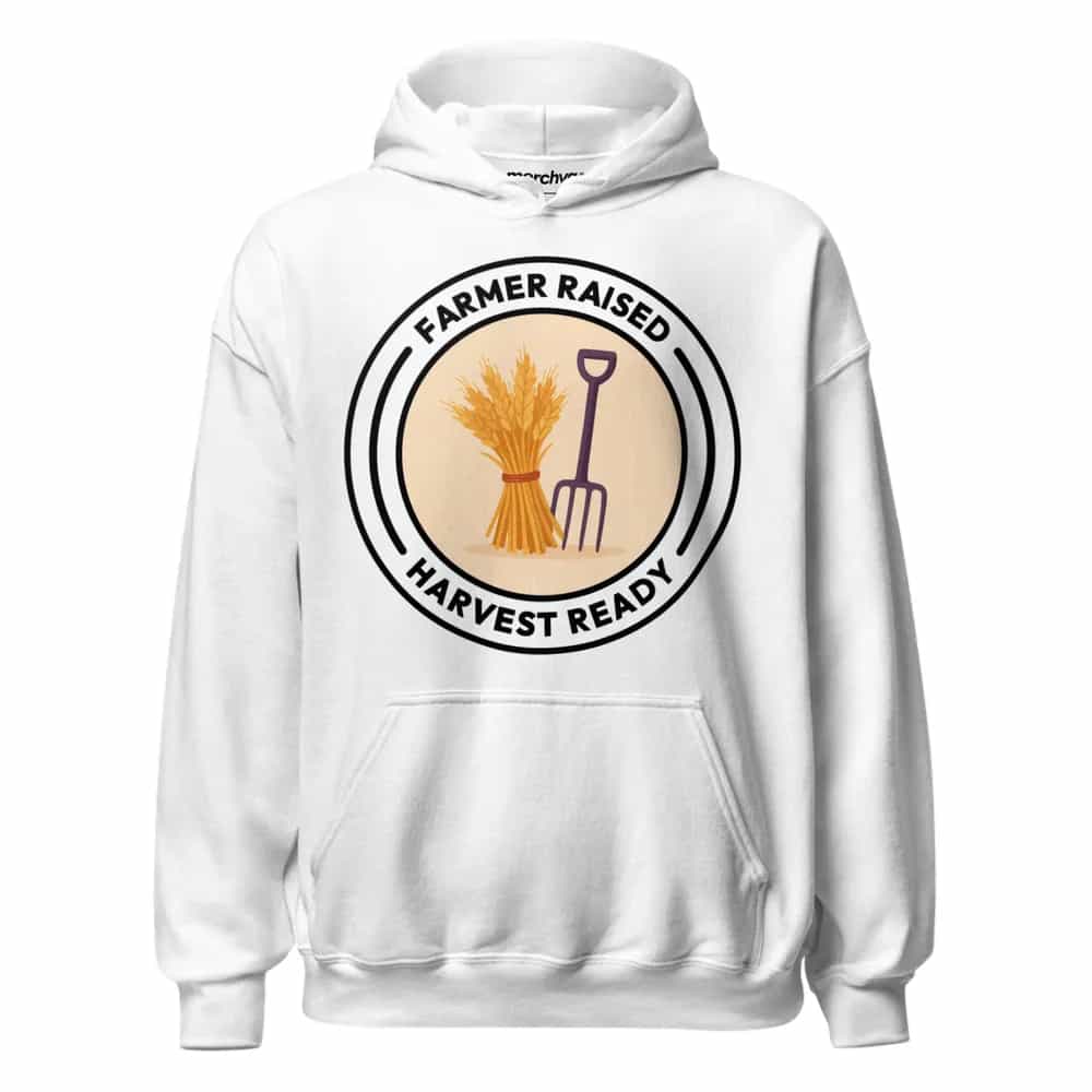 Farmer Raised Harvest Ready, Hoodie