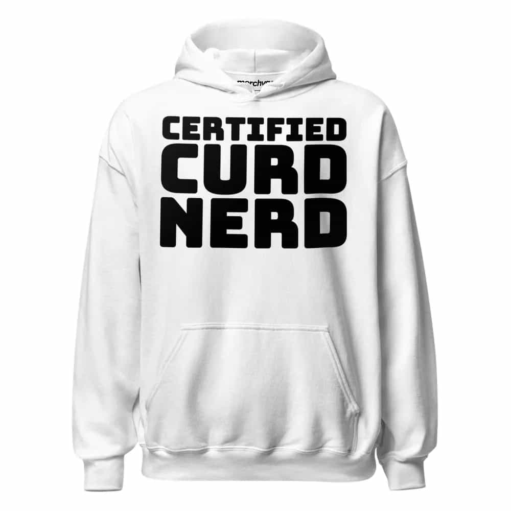 Certified Curd Nerd, Hoodie