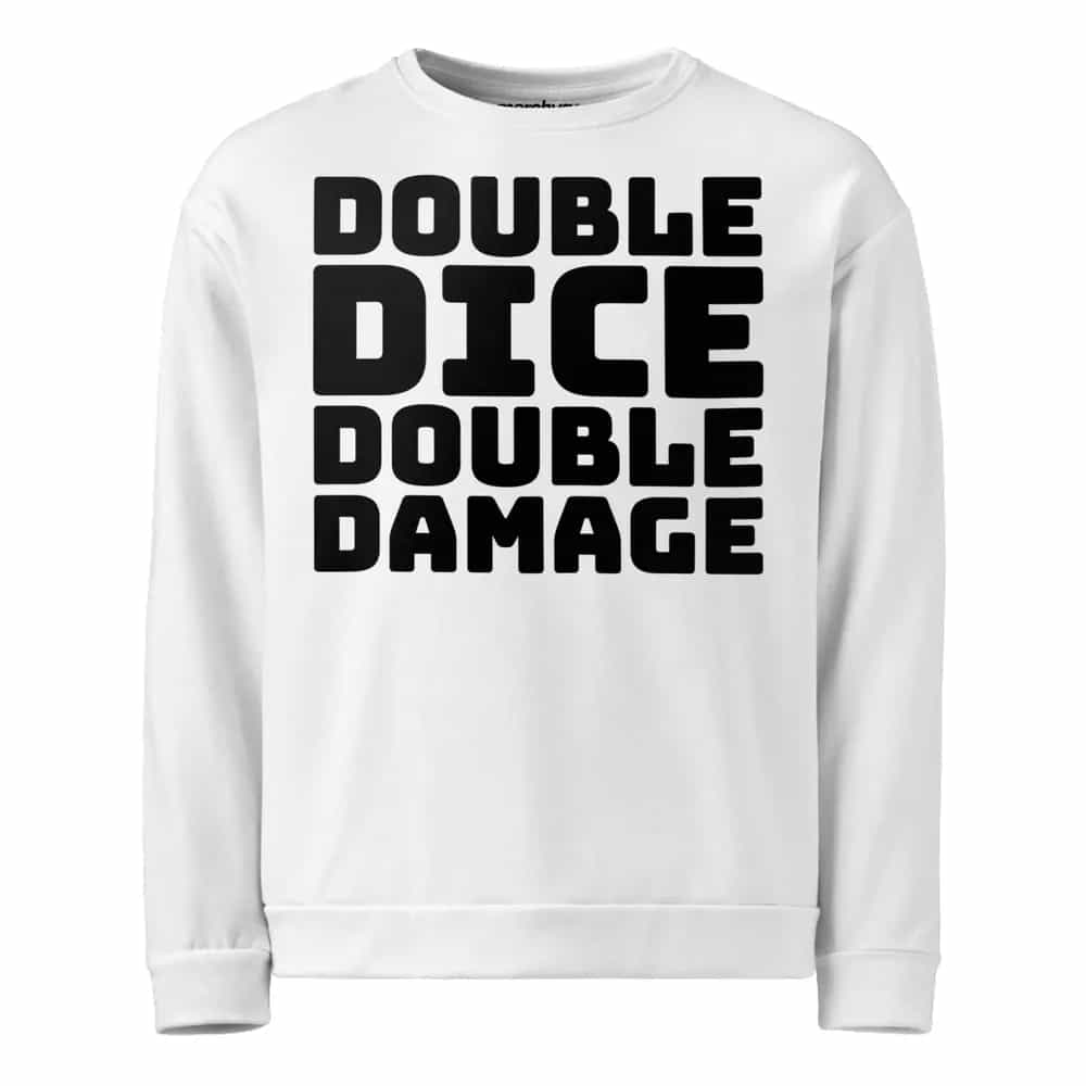 Double Dice, Double Damage, Sweatshirt