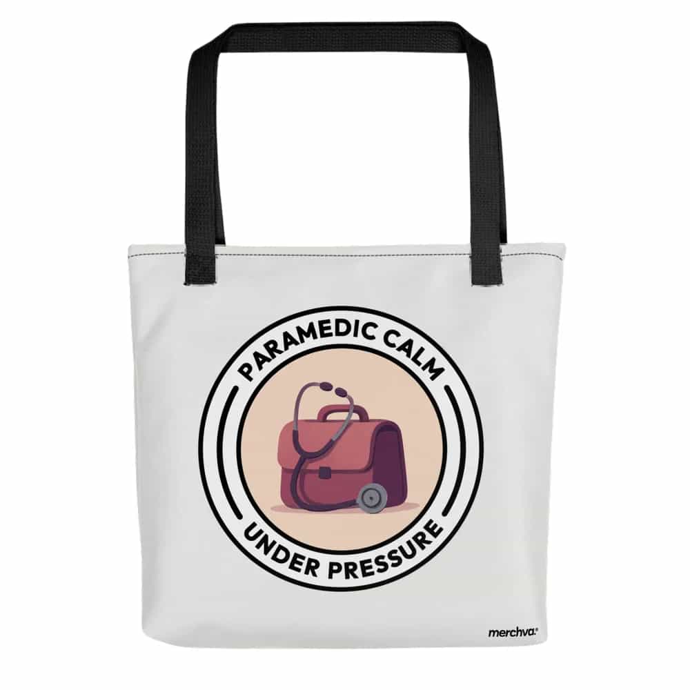 Paramedic Calm Under Pressure, Tote Bag