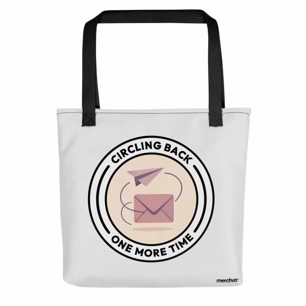 Circling Back One More Time, Tote Bag
