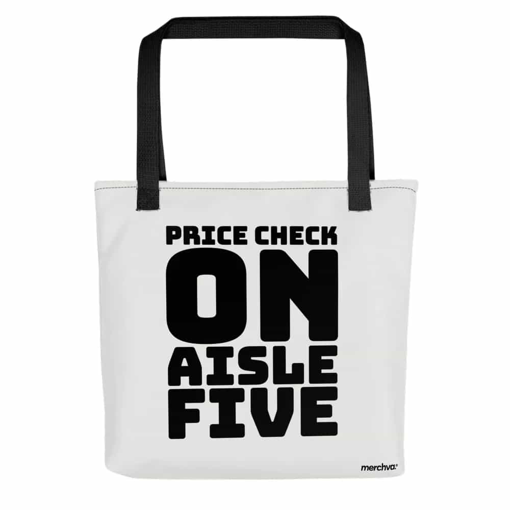 Price Check On Aisle Five, Tote Bag