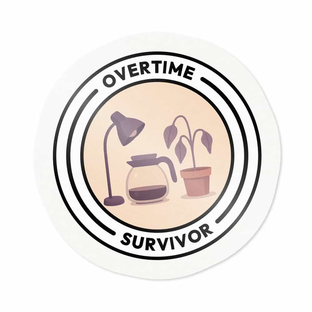 Overtime Survivor, Sticker