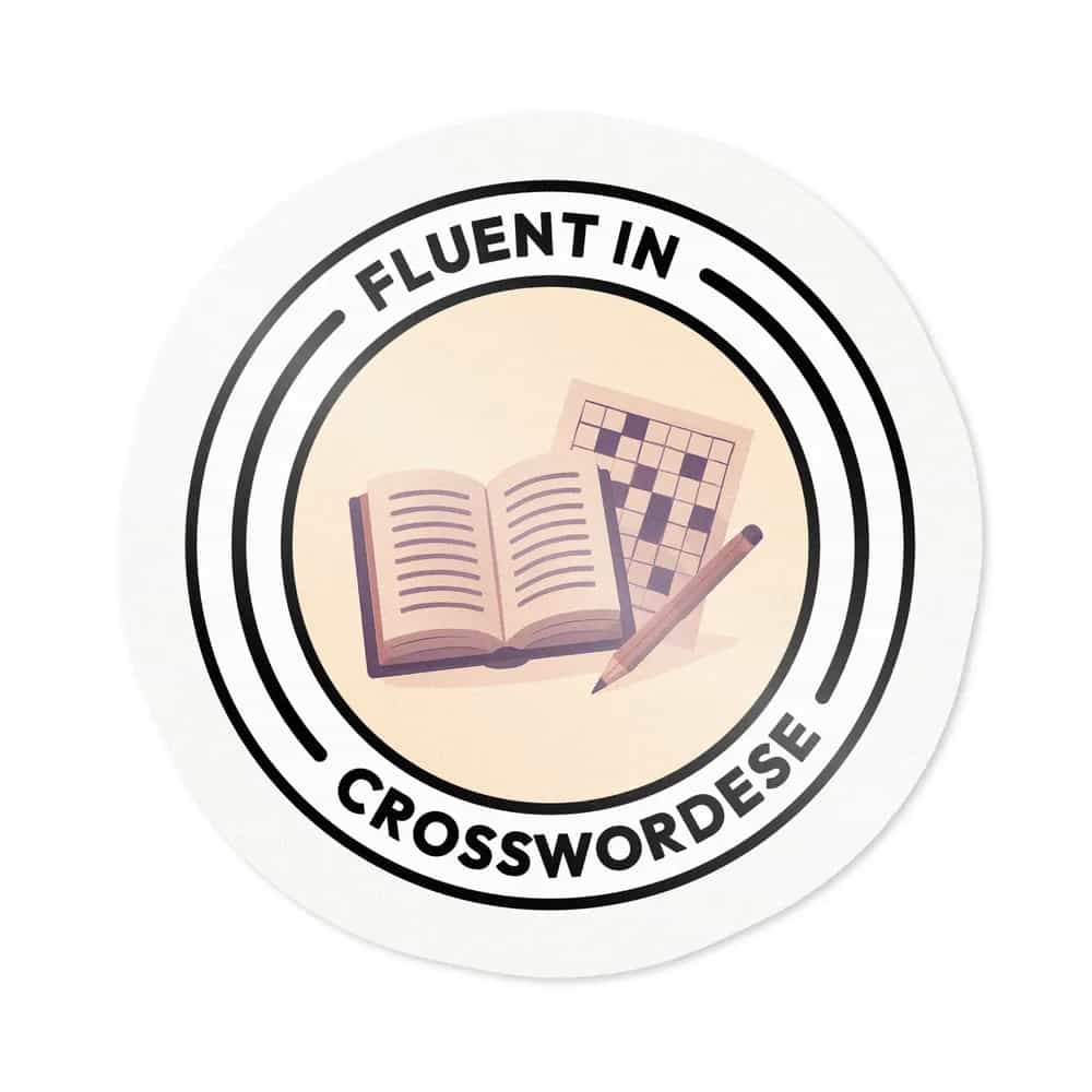 Fluent In Crosswordese, Sticker