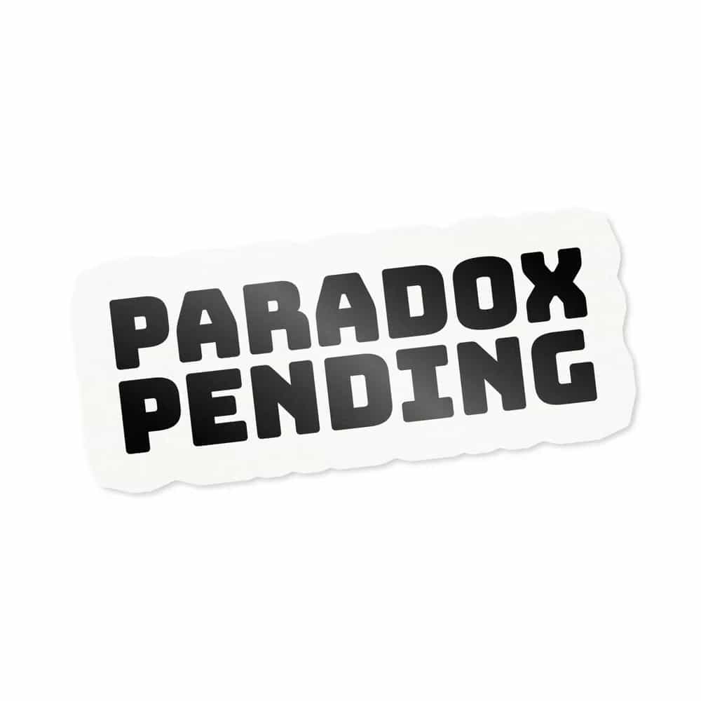 Paradox Pending, Sticker