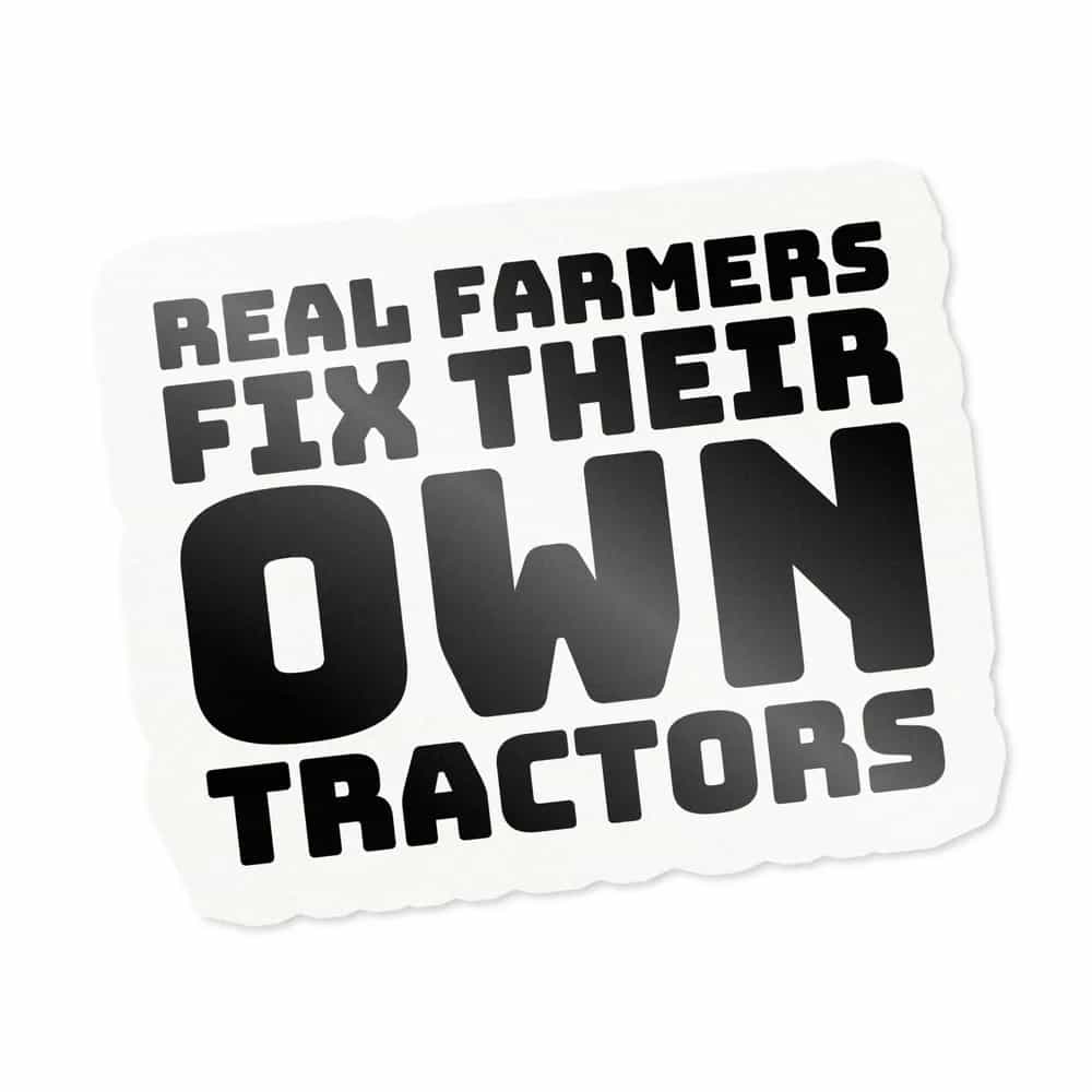 Real Farmers Fix Their Own Tractors, Sticker