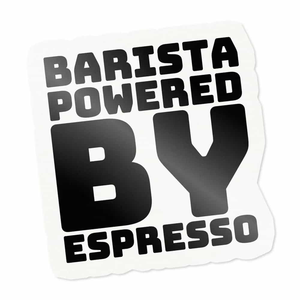 Barista Powered By Espresso, Sticker