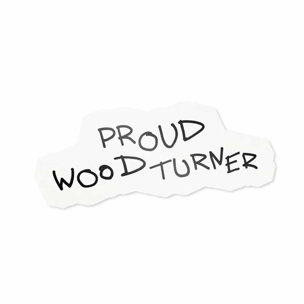 Proud Woodturner, Sticker