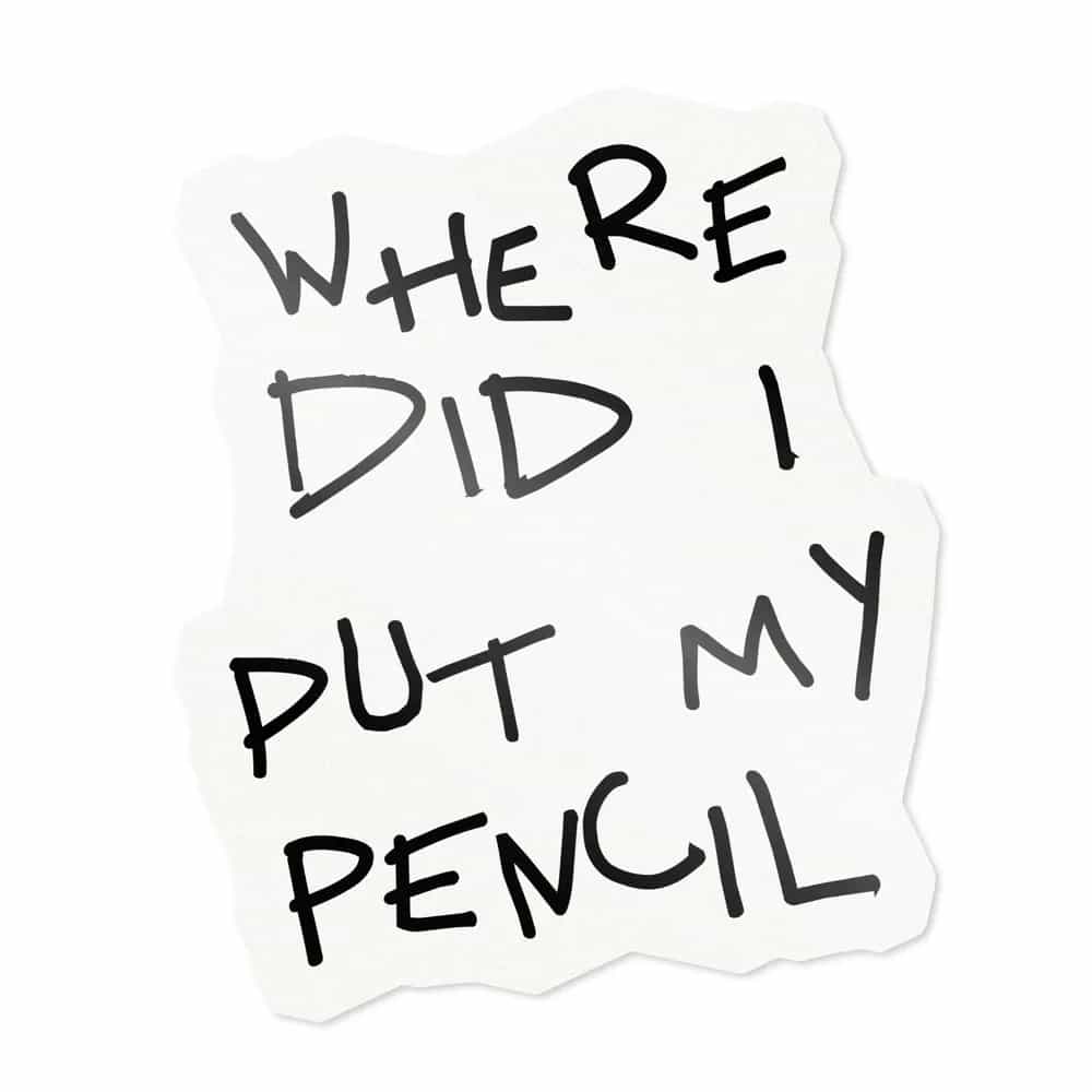Where Did I Put My Pencil, Sticker