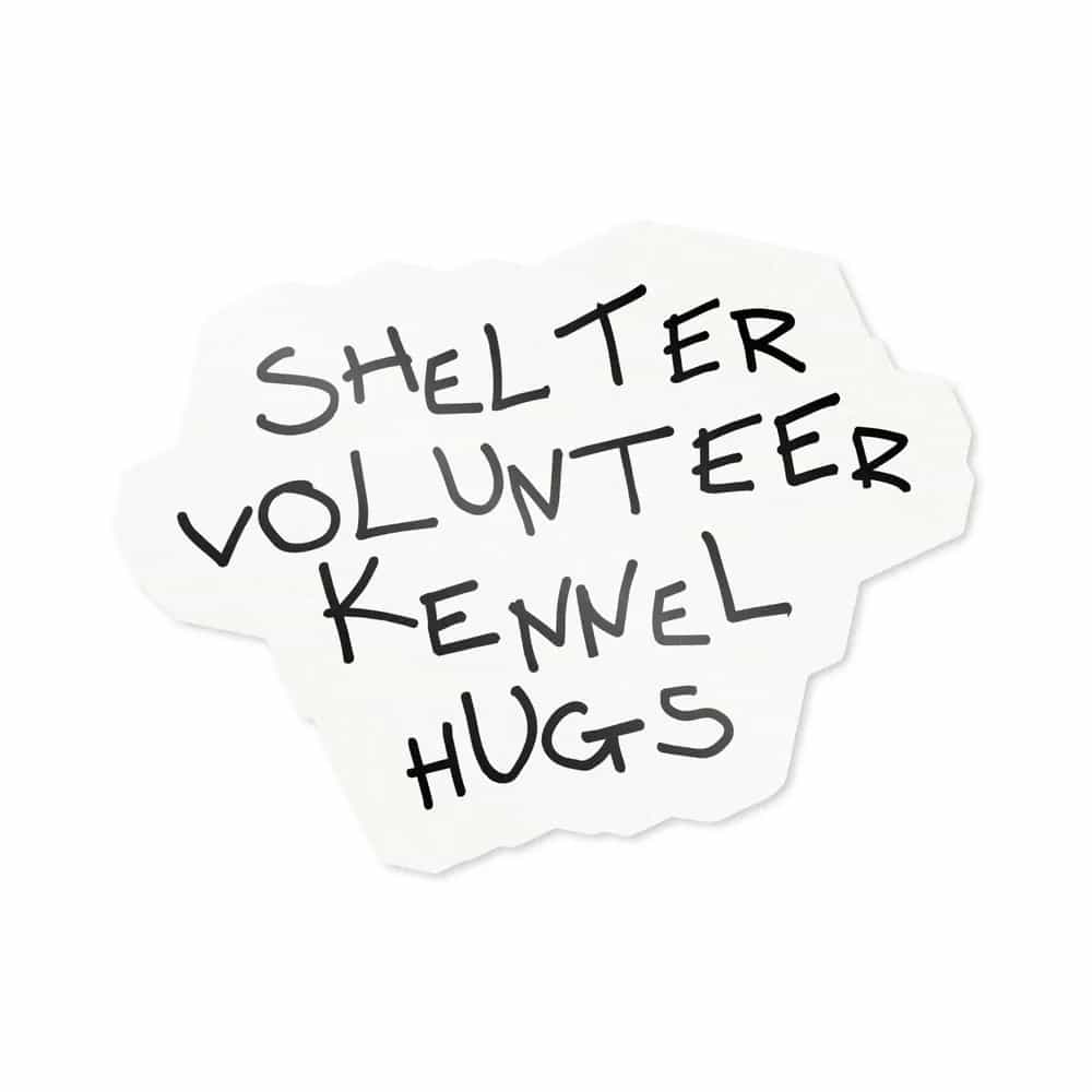 Shelter Volunteer Kennel Hugs, Sticker