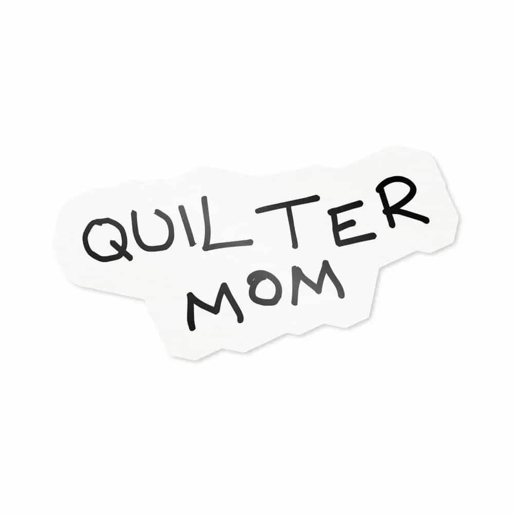 Quilter Mom, Sticker