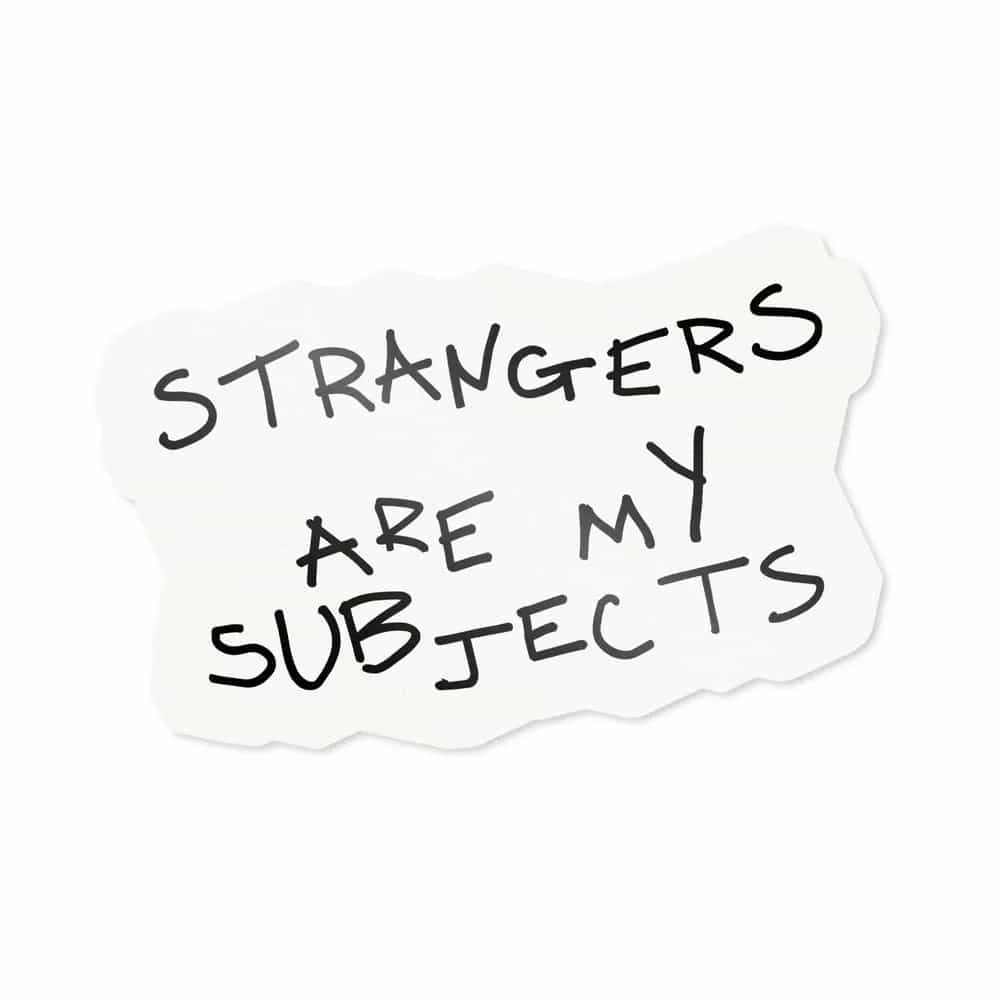 Strangers Are My Subjects, Sticker