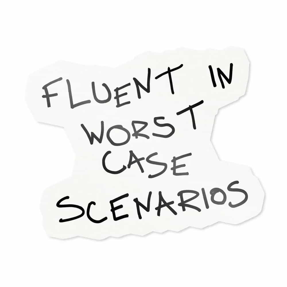 Fluent In Worst Case Scenarios, Sticker