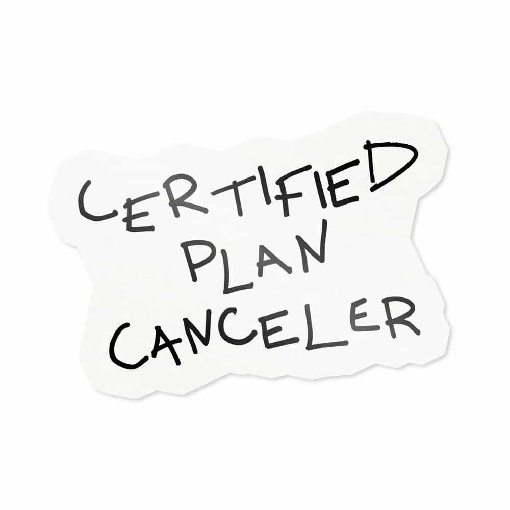 Certified Plan Canceler, Sticker