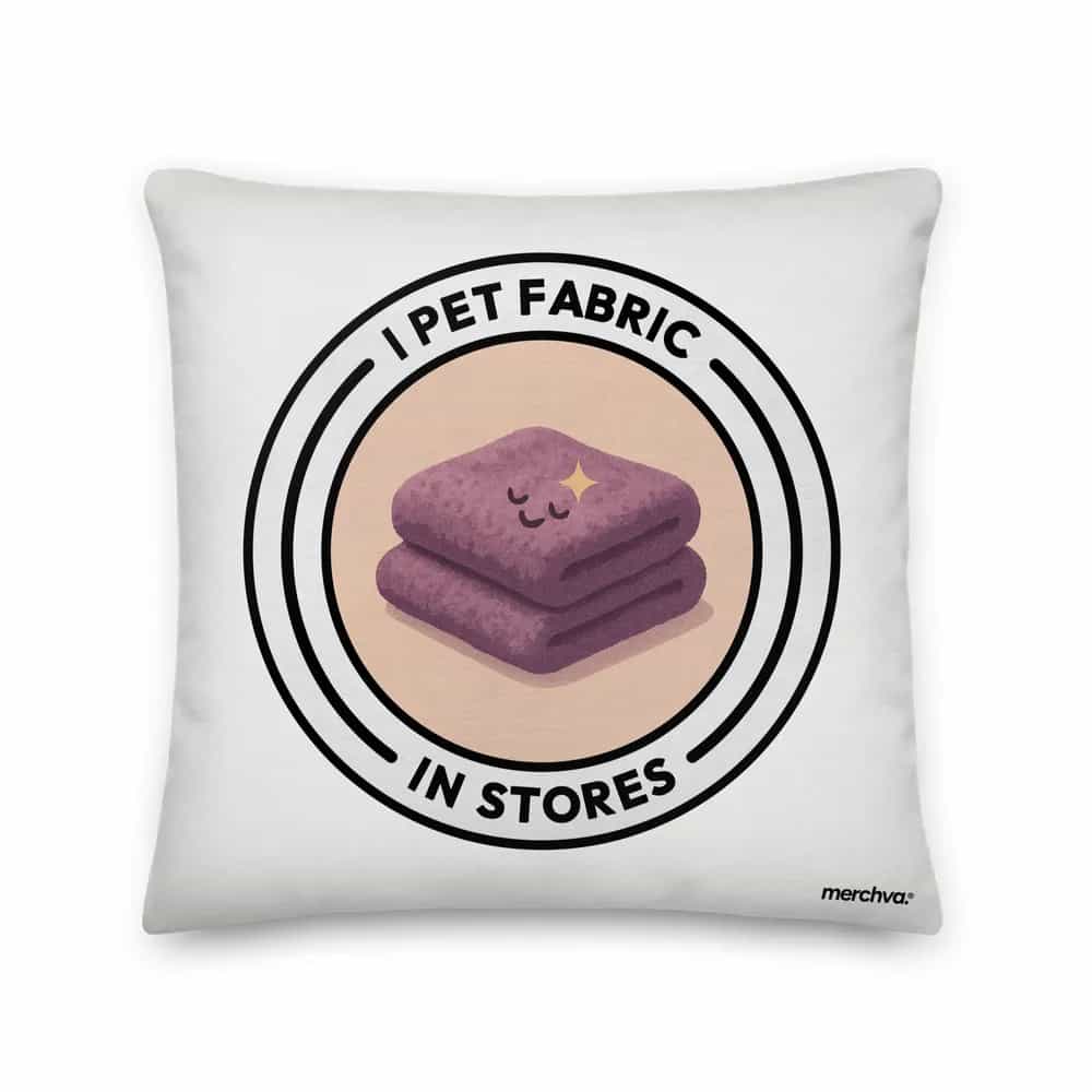 I Pet Fabric In Stores, Pillow