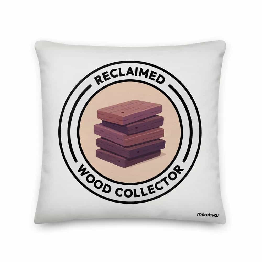 Reclaimed Wood Collector, Pillow