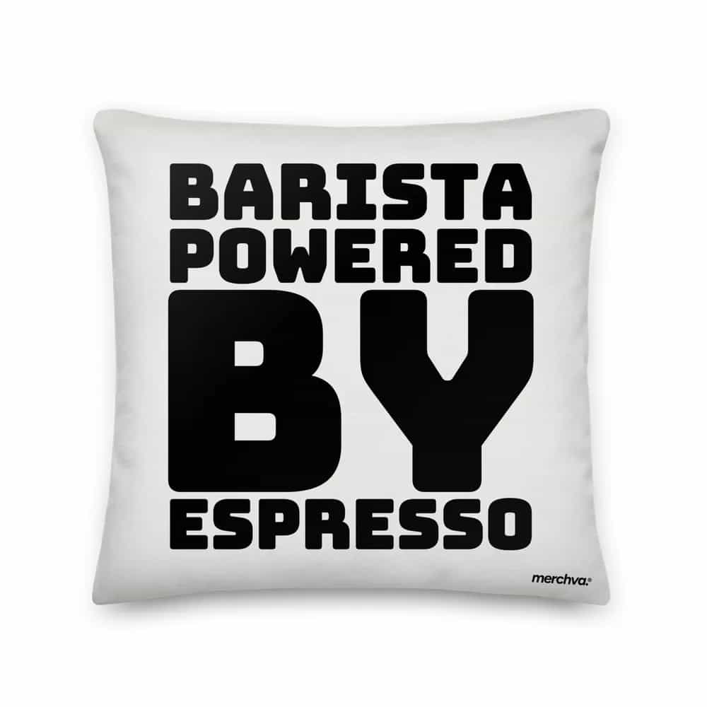 Barista Powered By Espresso, Pillow