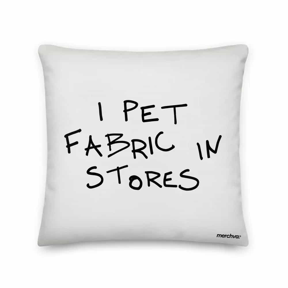 I Pet Fabric In Stores, Pillow