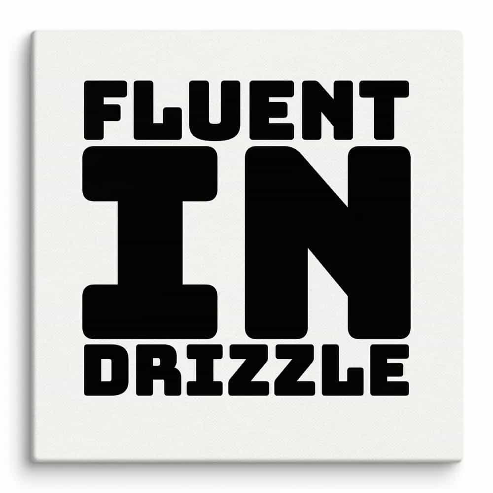 Fluent In Drizzle, Wall Art