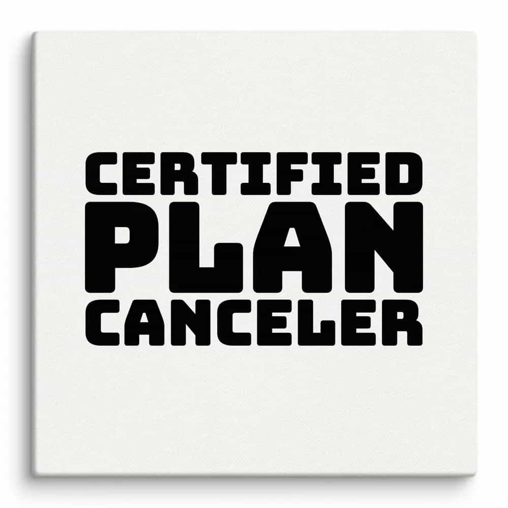 Certified Plan Canceler, Wall Art