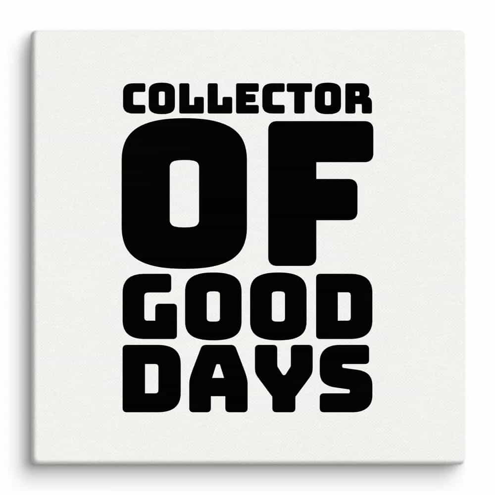 Collector Of Good Days, Wall Art