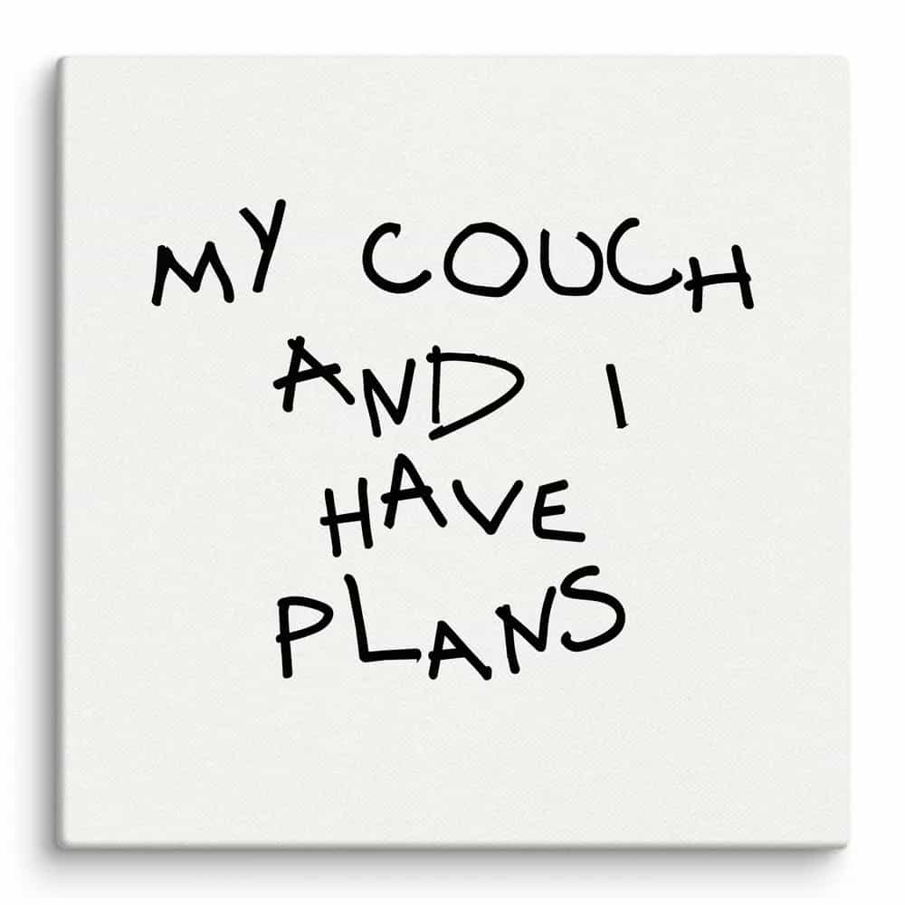 My Couch And I Have Plans, Wall Art