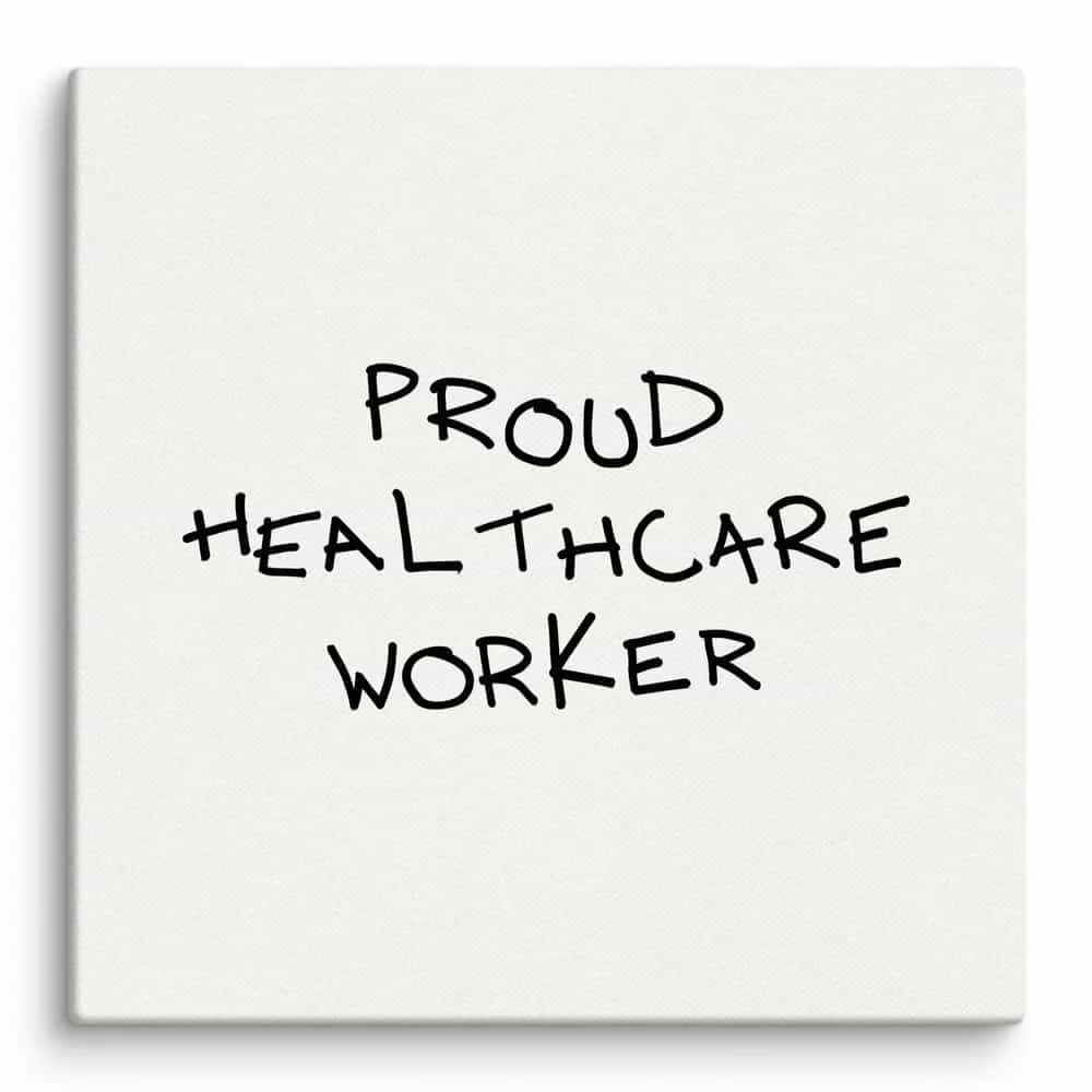 Proud Healthcare Worker, Wall Art