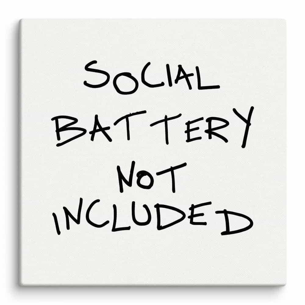 Social Battery Not Included, Wall Art