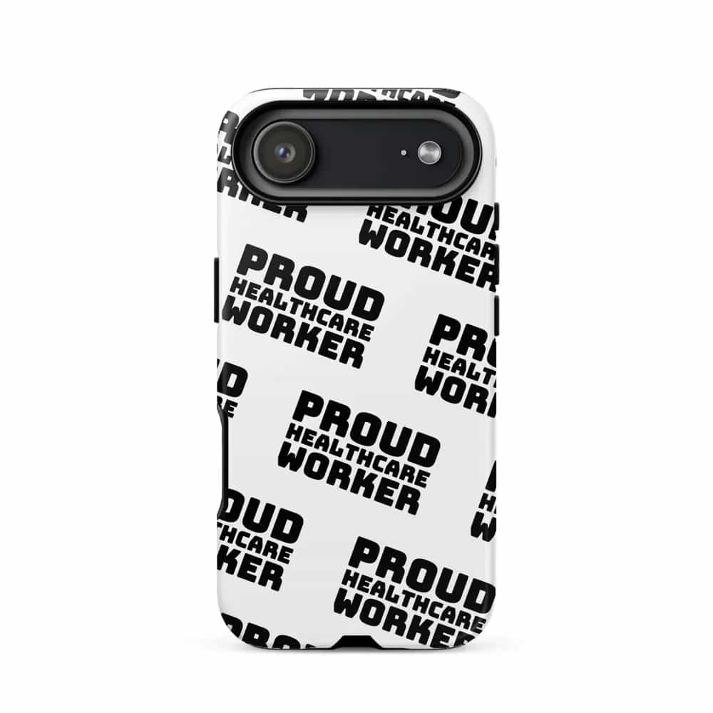 Proud Healthcare Worker, Phone Case