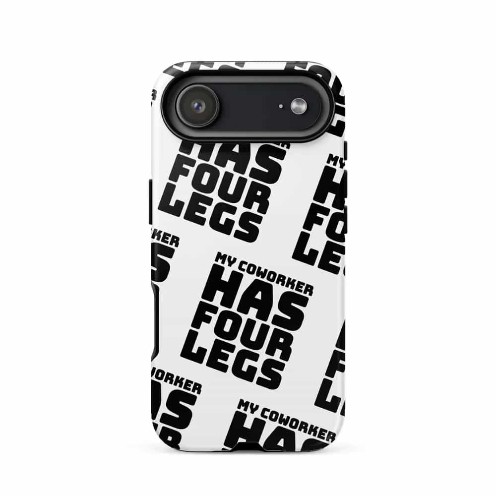 My Coworker Has Four Legs, Phone Case