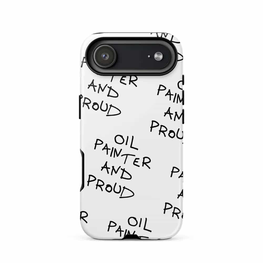Oil Painter And Proud, Phone Case