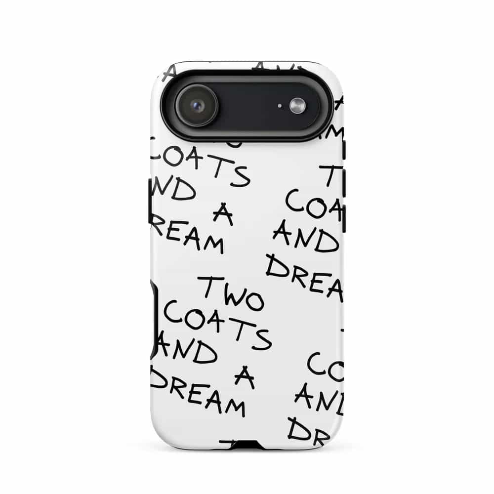 Two Coats And A Dream, Phone Case